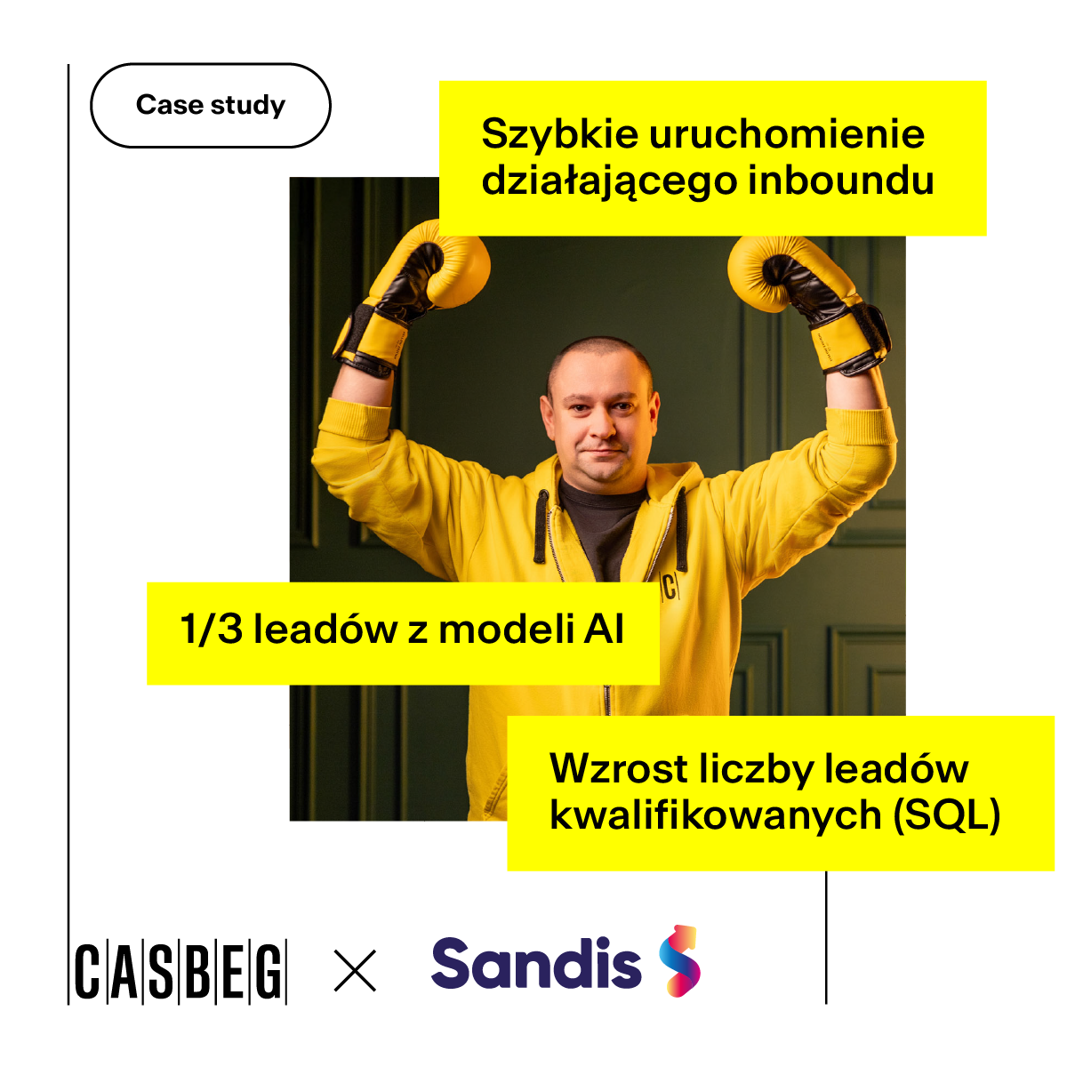 case study casbeg x sandis